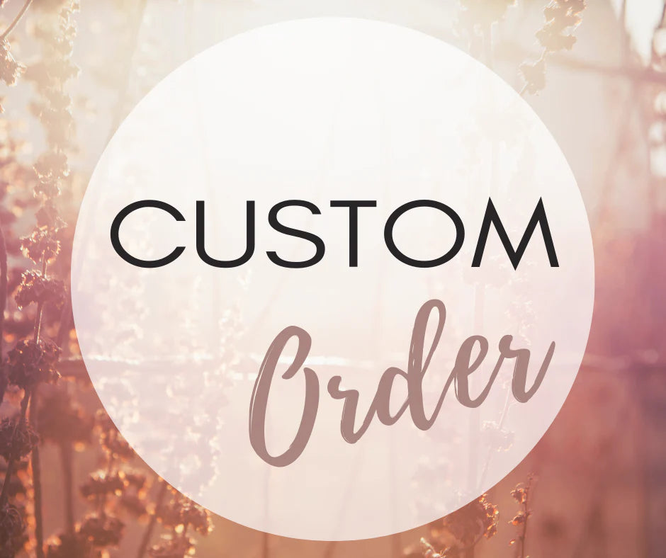 Custom Order - Angela
